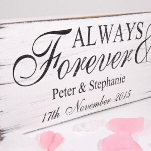 personalised Always & Forever vintage wedding sign.